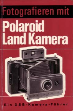 Fotografieren mit Polaroid Land Kamera